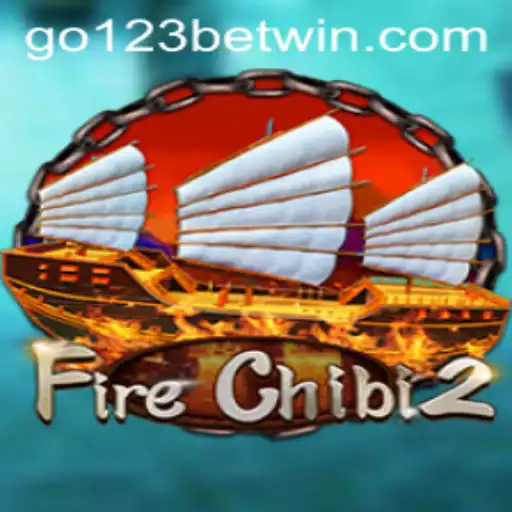 Exploring FireChibi2: A New Era in Gaming with go123bet